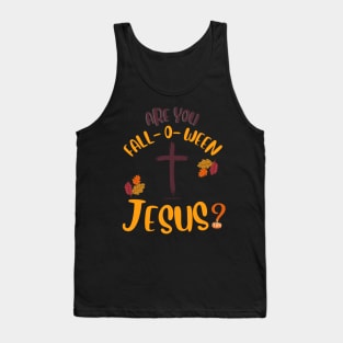 Fall-o Jesus Tank Top